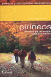 PIRINEOS PASEOS Y ESCAPADAS IRREPETIBLES
