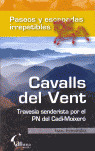 PASEOS Y ESCAPADAS: CAVALLS DEL VENT