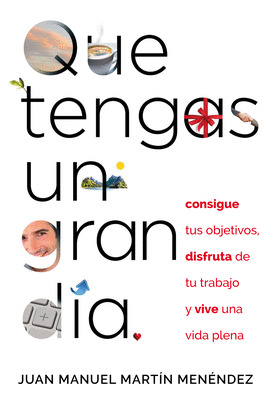 QUE TENGAS UN GRAN DIA