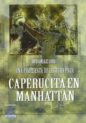 PROPUESTA DE LECTURA PARA CAPERUCITA EN MANHATTAN, UNA