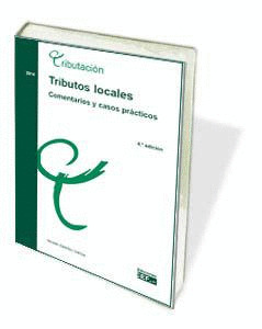 TRIBUTOS LOCALES. COMENTARIOS Y CASOS PRACTICOS