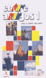 ENTRE AMIGOS 1. LIBRO ALUMNO (INICIAL)