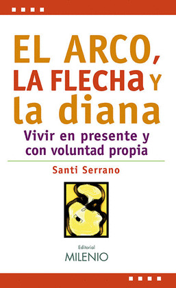 EL ARCO, LA FLECHA Y LA DIANA