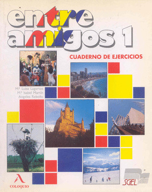 ENTRE AMIGOS 1. CUADERNO EJERCICIOS (INICIAL)