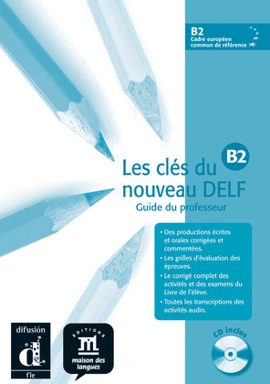 CLES DU NOUVEAU DELF 4.(B2)/(GUIDE PROFESOR + CD)