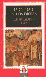 CIUDAD DE LOS DIOSES, LA -LEER ESPAÑOL 2
