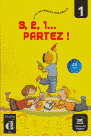 3, 2, 1... PARTEZ! 1 (LIVRE DE L'ELEVE. LIBRO DEL ALUMNO)