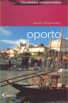 OPORTO. GUIA CIUDADES IRREPETIBLES  (2010)
