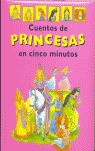 CUENTOS DE PRINCESAS EN 5 MINUTOS