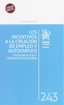 LOS INCENTIVOS A LA CREACION DE EMPLEO Y AUTOEMPLEO