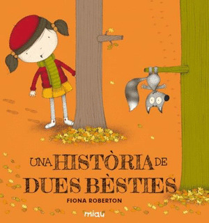 UNA HISTORIA DE DUES BESTIES