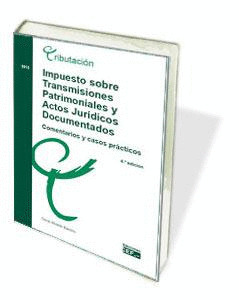 IMPUESTO SOBRE TRANSMISIONES PATRIMONIALES Y ACTOS JURIDICOS DOCUMENTADOS