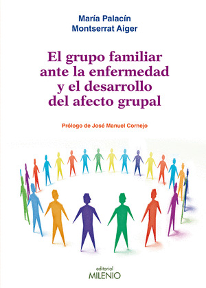 EL GRUPO FAMILIAR ANTE LA ENFERMEDAD Y EL DESARROLLO DEL AFECTO GRUPAL