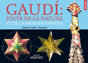 GAUDÍ: JOUIR DE LA NATURE ET DE LA SAGRADA FAMÍLIA