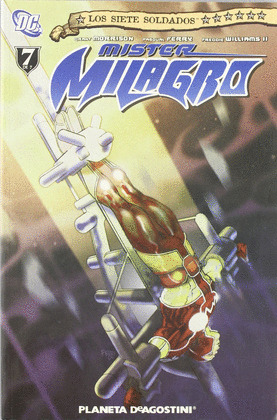 LOS 7 SOLDADOS DE LA VICTORIA Nº7/7: MISTER MILAGR