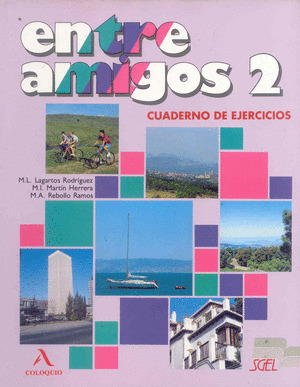ENTRE AMIGOS 2. CUADERNO EJERCICIOS (INTERMEDIO)