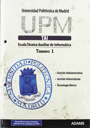 TÉCNICOS AUXILIARES DE INFORMÁTICA, UNIVERSIDAD POLITÉCNICA DE MADRID. TEMARIO 1