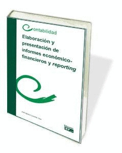 ELABORACION Y PRESENTACION DE INFORMES ECONÓMICO-FINANCIEROS Y REPORTING