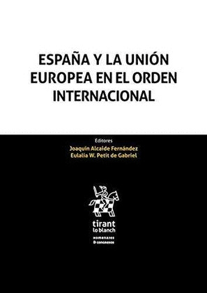 ESPAÑA Y LA UNION EUROPEA EN EL ORDEN INTERNACIONAL