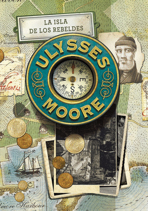 ULYSSES MOORE 16. LA ISLA DE LOS REBELDES