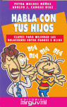 HABLA CON TUS HIJOS