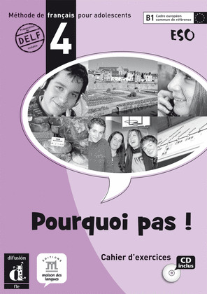 POURQUOI PAS! 4 . CAHIER D'EXERCICES