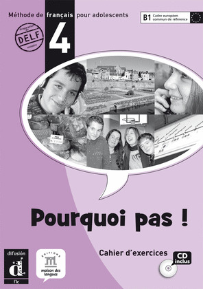 POURQUOI PAS! 4. CAHIER D'EXERCICES