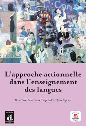 APPROCHE ACTIONNELLE DANS L'ENSEIGNEMENT DES LANGUES, L'