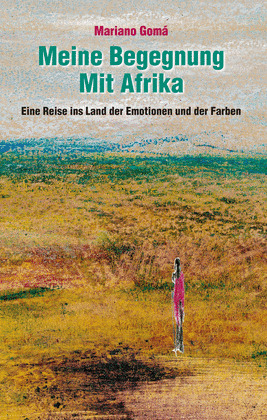 MEINE BEGEGNUNG MIT AFRIKA