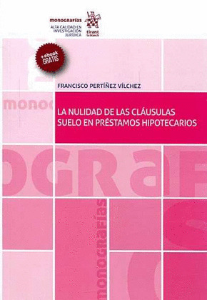 LA NULIDAD DE LAS CLAUSULAS SUELO EN PRESTAMOS HIPOTECARIOS