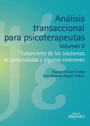ANÁLISIS TRANSACCIONAL PARA PSICOTERAPEUTAS. VOLUMEN II