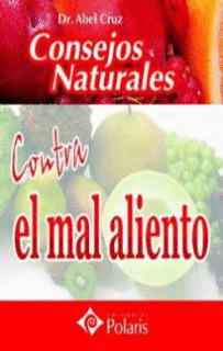 CONSEJOS NATURALES CONTRA EL MAL ALIENTO