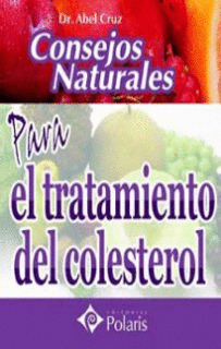 CONSEJOS NATURALES PARA EL TRATAMIENTO DEL COLESTEROL