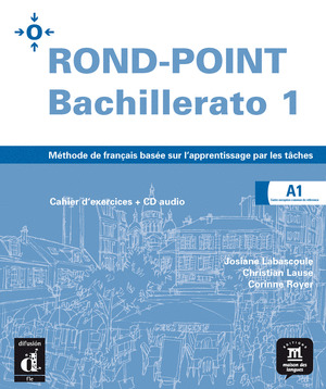 ROND-POINT, 1 BACHILLERATO. CAHIER