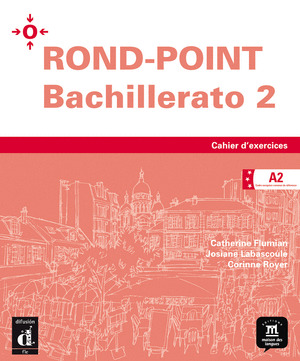 ROND-POINT, 2 BACHILLERATO. CAHIER