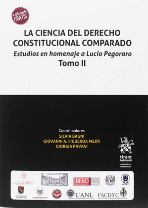 LA CIENCIA DEL DERECHO CONSTITUCIONAL COMPARADO. ESTUDIOS EN HOMENAJE A LUCIO PE