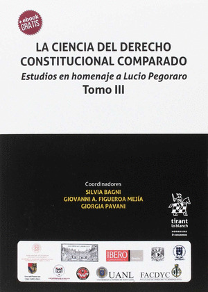 LA CIENCIA DEL DERECHO CONSTITUCIONAL COMPARADO. ESTUDIOS EN HOMENAJE A LUCIO PE