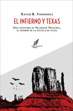 INFIERNO Y TEXAS, EL