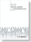 RS 10. SISTEMA DE GESTIÓN DE LA RESPONSABILIDAD SOCIAL. REQUISITOS