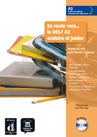 EN ROUTE VERS LE DELF SCOLAIRE ET JUNIOR 2 LIVRE DE L'ELEVE + CD
