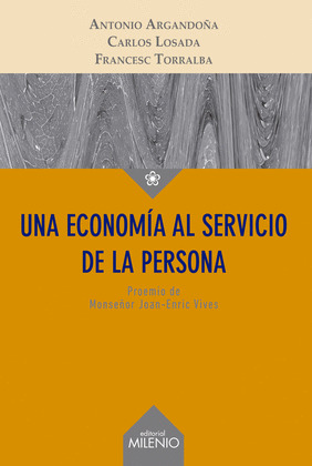 UNA ECONOMÍA AL SERVICIO DE LA PERSONA