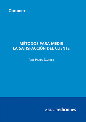 MÉTODOS PARA MEDIR LA SATISFACCIÓN DEL CLIENTE. FORMATO PDF