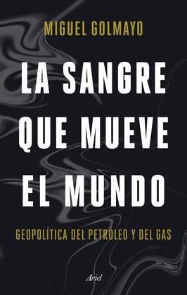 SANGRE QUE MUEVE EL MUNDO, LA