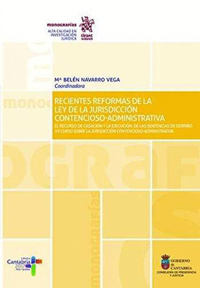 RECIENTES REFORMAS DE LA LEY DE LA JURISDICCION CONTENCIOSO-ADMINISTRATIVA