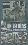 EN 79 DIAS.VUELTA AL MUNDO EN VESPA.