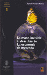 LA MANO INVISIBLE AL DESCUBIERTO