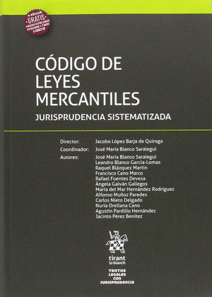 CODIGO DE LEYES MERCANTILES JURISPRUDENCIA SISTEMATIZADA