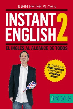 INSTANT ENGLISH 2. EL INGLES AL ALCANCE DE TODOS