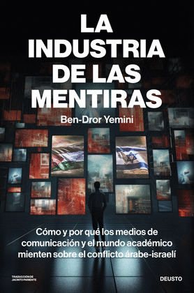 INDUSTRIA DE LAS MENTIRAS, LA