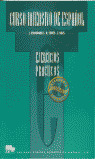 EJERCICIOS PRACTICOS CURSO INTENSIVO DE ESPAÑOL NIVEL INTERMEDIO - SUPERIOR
